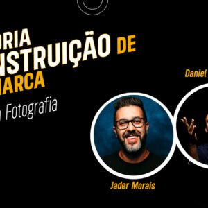 Mentoria - Como construir uma marca com sua fotografia